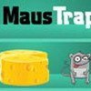 Maus Trap